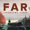FAR CHANGING TIDES - NINTENDO SWITCH