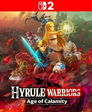 Hyrule Warriors: Age of Calamity - Nintendo Switch 2
